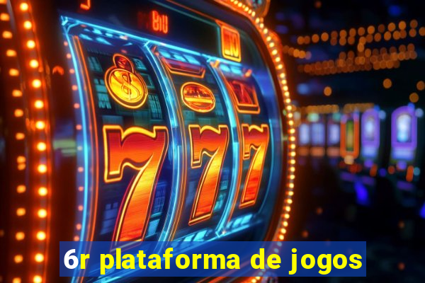 6r plataforma de jogos